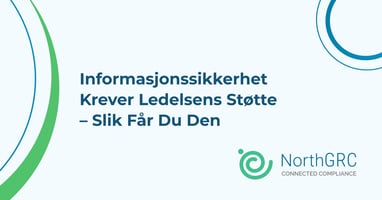 Informasjonssikkerhet krever ledelsens støtte – slik får du den